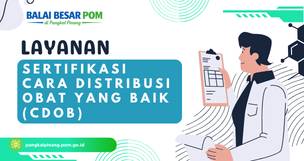 Sertifikasi Cara Distribusi Obat yang Baik (CDOB)